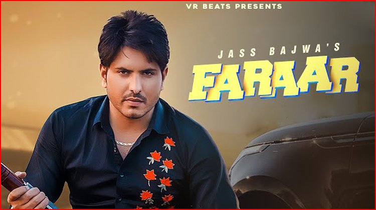 Faraar Lyrics - Jass Bajwa
